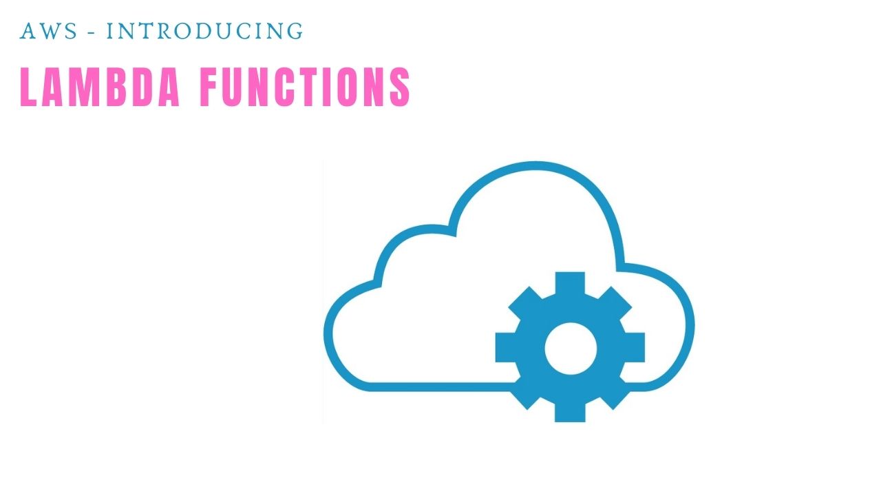 Experiencing the AWS lambda functions